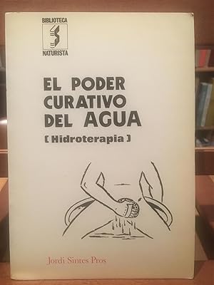 EL PODER CURATIVO DEL AGUA (HIDROTERAPIA)