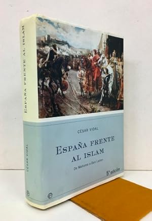 España frente al islam. De Mahoma a Ben Laden