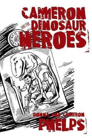 Imagen del vendedor de Cameron and the Dinosaur Heroes a la venta por GreatBookPrices