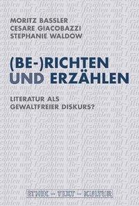 Bild des Verkufers fr (Be-)Richten und Erzaehlen zum Verkauf von moluna