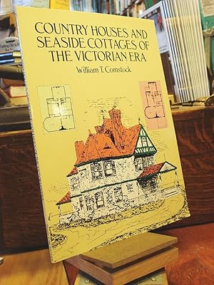 Country Houses and Seaside Cottages of the Victorian Era