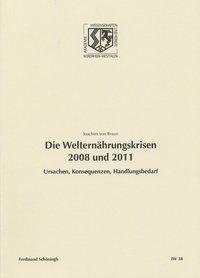 Imagen del vendedor de Die Welternaehrungskrisen 2008 und 2011 a la venta por moluna