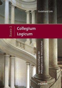 Seller image for Collegium Logicum Logische Grundlagen der Philosophie und der Wissenschaften. Band 2 for sale by moluna