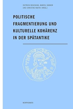 Imagen del vendedor de Politische Fragmentierung und kulturelle Kohaerenz in der Spaetantike a la venta por moluna