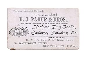 Bild des Verkufers fr D. J. Faour & Bros. Importers Exporters & Commission Merchants. in Notions, Dry Goods, Cutlery, Jewelry &c. Also Makers of the Celebrated Joseph bey Karam Razors. 63 Washington Street, New York City zum Verkauf von James Cummins Bookseller, ABAA