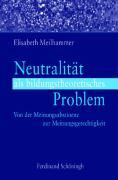 Bild des Verkufers fr Neutralitaet als bildungstheoretisches Problem zum Verkauf von moluna