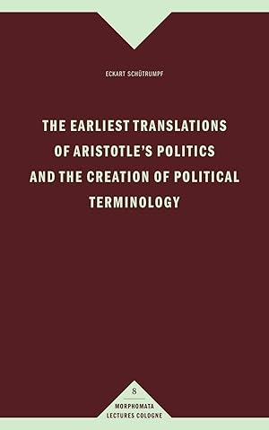 Immagine del venditore per The earliest translations of Aristotle s Politics and the creation of political terminology venduto da moluna