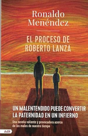 Bild des Verkufers fr Proceso de Roberto Lanza, El. Una novela valiente y provocadora acerca de los males de nuestro tiempo zum Verkauf von La Librera, Iberoamerikan. Buchhandlung