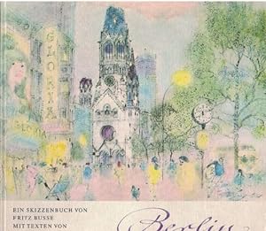 Bild des Verkufers fr Ein Skizzenbuch von Fritz Busse. Berlin. zum Verkauf von La Librera, Iberoamerikan. Buchhandlung
