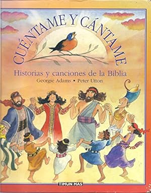 Image du vendeur pour Cuntame y cntame. Historias y canciones de la Biblia. mis en vente par La Librera, Iberoamerikan. Buchhandlung