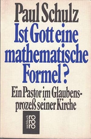Bild des Verkufers fr Ist Gott eine mathematische Formel? Ein Pastor im Glaubensproze seiner Kirche. zum Verkauf von La Librera, Iberoamerikan. Buchhandlung