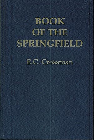 Immagine del venditore per The Book of the Springfield venduto da Sperry Books