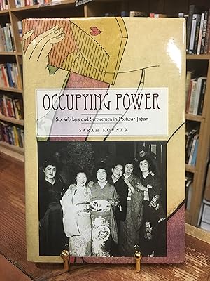 Immagine del venditore per Occupying Power: Sex Workers and Servicemen in Postwar Japan (Studies of the Weatherhead East Asian Institute, Columbia University) venduto da Encore Books