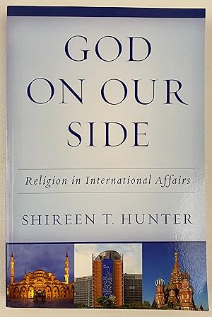 God on Our Side: Religion in International Affairs