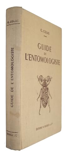 Bild des Verkufers fr Guide de l'Entomologiste: zum Verkauf von PEMBERLEY NATURAL HISTORY BOOKS BA, ABA