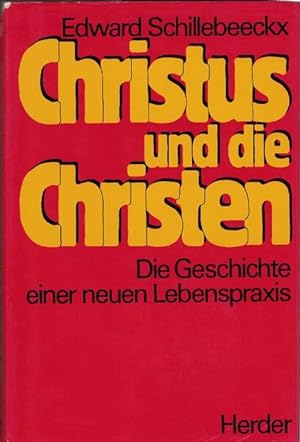 Seller image for Christus und die Christen. Die Geschichte einer neuen Lebenspraxis. for sale by La Librera, Iberoamerikan. Buchhandlung