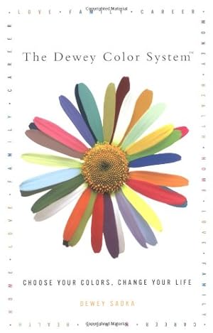 Bild des Verkufers fr The Dewey Color System: Choose Your Colors, Change Your Life (Dewey Color System) zum Verkauf von WeBuyBooks