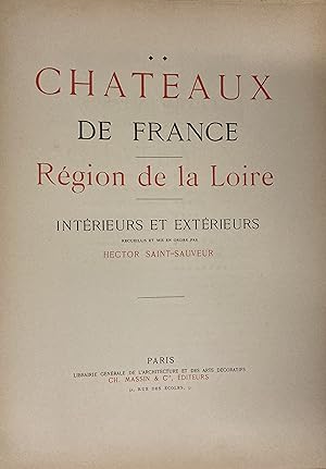 Bild des Verkufers fr Chteaux De France - Rgion De La Loire - Intrieurs et Extrieurs - Tome II zum Verkauf von PRISCA