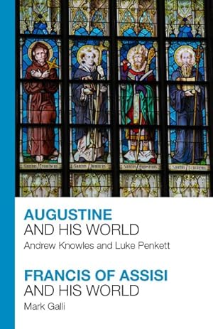 Immagine del venditore per Augustine and His World : Francis of Assisi and His World venduto da GreatBookPrices