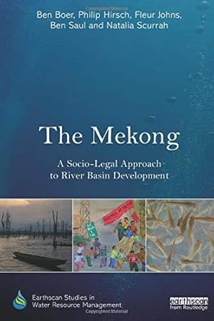 Bild des Verkufers fr The Mekong: A Socio-legal Approach to River Basin Development (Earthscan Studies in Water Resource Management) zum Verkauf von WeBuyBooks