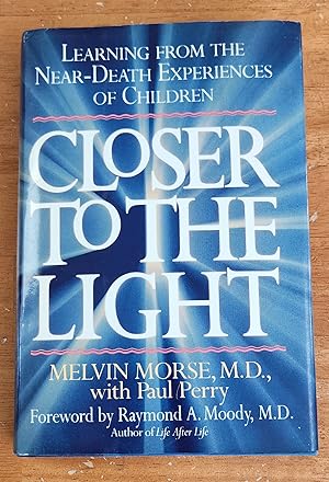 Imagen del vendedor de Closer to the Light: Learning from Near-Death Experiences of Children a la venta por Theosophical Society Library