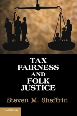 Image du vendeur pour Tax Fairness and Folk Justice by Sheffrin, Steven M. [Paperback ] mis en vente par booksXpress