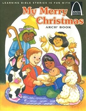Immagine del venditore per My Merry Christmas Arch Book: Luke 2:1-20 venduto da GreatBookPricesUK