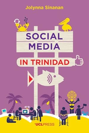 Seller image for Social Media in Trinidad : Values and Visibility for sale by GreatBookPricesUK