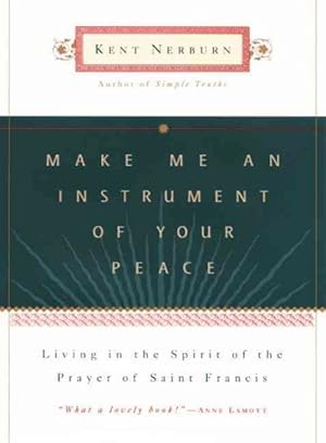 Seller image for Make Me an Instrument of Your Peace : Living in the Spirit of the Prayer of Saint Francis for sale by GreatBookPricesUK