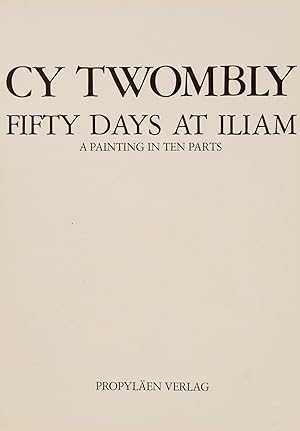 Fifty Days at Iliam: A Painting in Ten Parts (Signed Limited Edition)