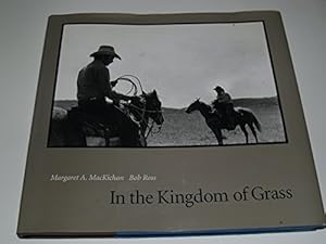 Imagen del vendedor de In the Kingdom of Grass (Great Plains Photography Series) a la venta por Reliant Bookstore