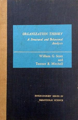 Image du vendeur pour Organizational Theory: A Structural and Behavioral Analysis mis en vente par Kayleighbug Books, IOBA