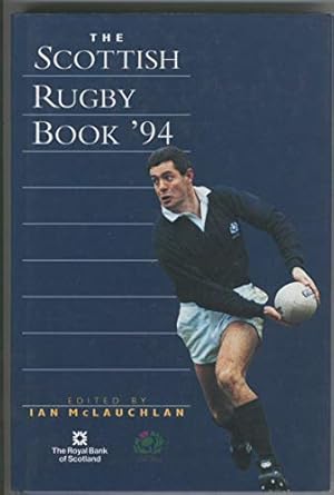 Seller image for The Scottish Rugby Book '94 for sale by WeBuyBooks