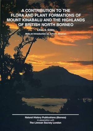 Bild des Verkufers fr Contribution to the Flora and Plant Formations of Mount Kinabalu and Highlands of British North Borneo zum Verkauf von WeBuyBooks