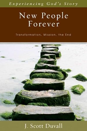 Imagen del vendedor de New People Forever : Transformation, Mission, the End a la venta por GreatBookPrices