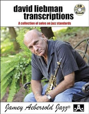 Bild des Verkufers fr David Liebman Transcriptions - A Collection of Solos on Jazz Standards (Book & CD Set) [Paperback ] zum Verkauf von booksXpress