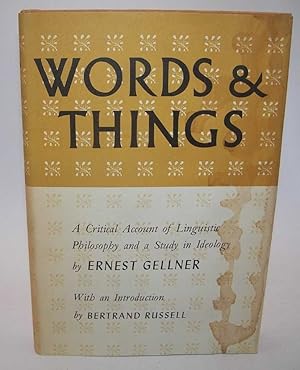 Imagen del vendedor de Words and Things: A Critical Account of Linguistic Philosophy and a Study in Ideology a la venta por Easy Chair Books