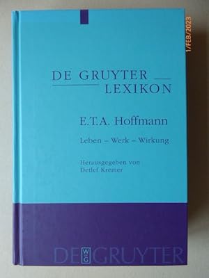 Seller image for E. T. A. Hoffmann : Leben - Werk - Wirkung. (de Gruyter Lexikon) for sale by Krull GmbH