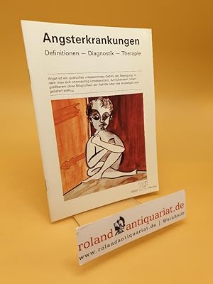 Imagen del vendedor de Angsterkrankungen ; Definitionen - Diagnostik - Therapie a la venta por Roland Antiquariat UG haftungsbeschrnkt