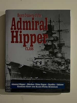 Bild des Verkufers fr Heavy Cruisers of the Admiral Hipper Class zum Verkauf von Liberty Book Store ABAA FABA IOBA