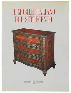 IL MOBILE ITALIANO DEL SETTECENTO.: