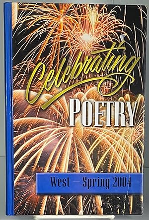 Immagine del venditore per Celebrating Poetry West Spring 2004 venduto da Books Galore Missouri