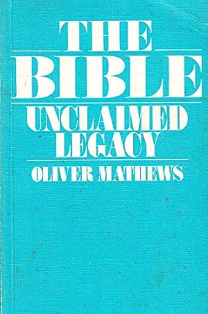 Immagine del venditore per The Bible: Unclaimed Legacy venduto da WeBuyBooks