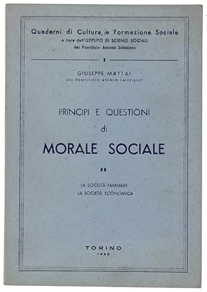 PRINCIPI E QUESTIONI DI MORALE SOCIALE - II: La società familiare, la società economica.: