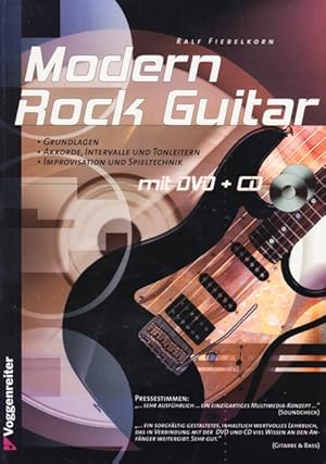 Bild des Verkufers fr Modern Rock-Guitar ~ Grundlagen, Akkorde, Intervalle und Tonleitern, Improvisation und Spieltechnik : mit DVD + CD. zum Verkauf von TF-Versandhandel - Preise inkl. MwSt.