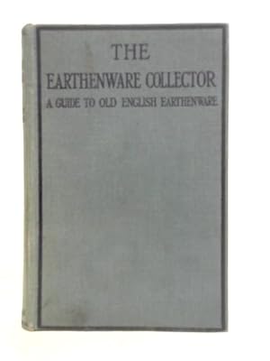 Seller image for The Earthenware Collector for sale by World of Rare Books