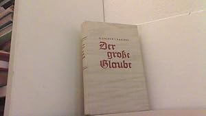 Seller image for Der groe Glaube. (Bauern Roman). for sale by Antiquariat Uwe Berg