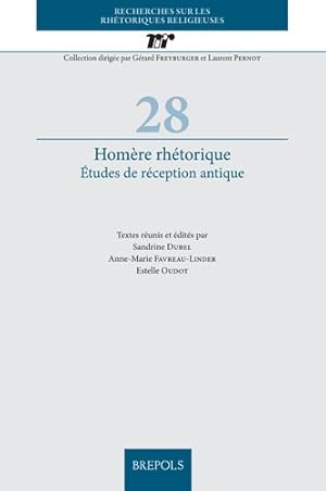 Image du vendeur pour Homere Rhetorique : Etudes De Reception Antique mis en vente par GreatBookPricesUK