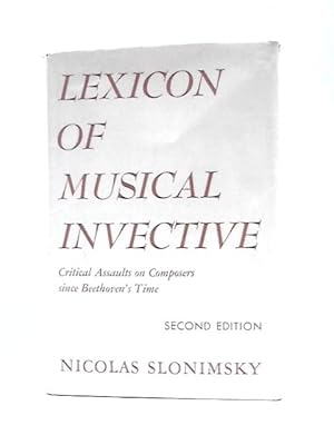 Bild des Verkufers fr Lexicon of Musical Invective (Second Edition) zum Verkauf von World of Rare Books