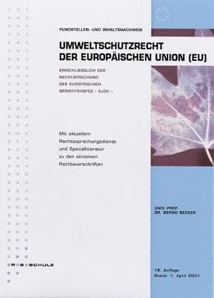 Immagine del venditore per Fundstellen- und Inhaltsnachweis. Umweltschutzrecht der EU venduto da getbooks GmbH